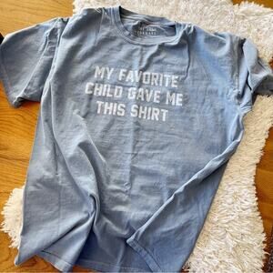 The Shop Forward light blue favorite child gave me this shirt mens size XL